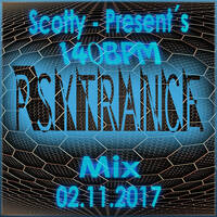 Psytrance - Mix - 02.11.2017 - 140BPM by Scotty