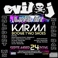 DJ EviL J- Live @ Karma- Boogie 2 Shoes: SIPPS Bar, Gulfport, Ms. 9.24.2016 **FreeDownload** by DJ EviL J