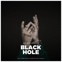Julien Lenoir - Black Hole - Dylan Casale Remix by Mika Ayeko