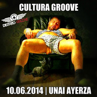 Cultura Groove (127Bpm)| Unai Ayerza | Distrito Groove Radio 10.06.2014 by Unai Ayerza