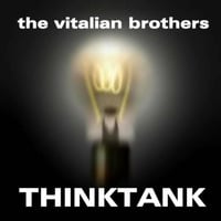 THE VITALIAN BROTHERS - THINKTANK by LIKEDEELER RECORDINGS