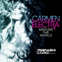 Carmen Electra - &quot;Around The World&quot; (Toy Armada &amp; DJ GRIND Club Mix) by DJ GRIND