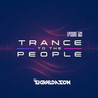 Trance to the People #583 by DJ Sigvaldason