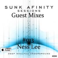 Sunk Afinity Sessions Guest Mixes #013 DJ Ness Lee by Sunk Afinity Sessions by Japhet Be
