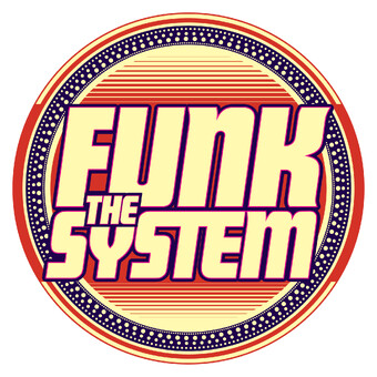 Funk the System