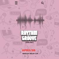 Rhythm n Grooove Mix [Afro Mix'26] by Deejay Cup