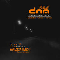 Digital Night Music Podcast 003 Vanessa Heich From Buenos Aires - Argentina by Toxic Family