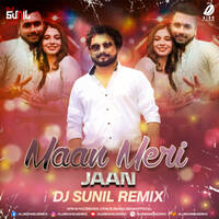 Maan Meri Jaan - King (Remix) - DJ Sunil by All Indian DJs Drive