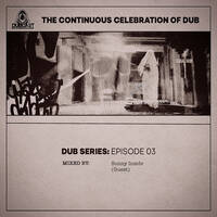 Dub Series Episode 03 // Mixed By Sunny Inside (Guest) by Dub Cast