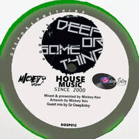 dosp012 guest mix by Sir deepEntry by Deeporsomething Podcast