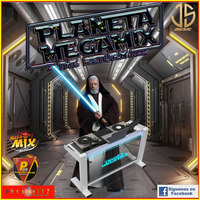 PLANETA MEGAMIX THE RETURN 29 - 5 -2021 by PLANETA MEGAMIX THE RETURN
