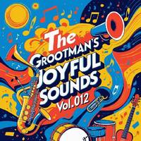 The Grootman's Joyful Sounds Vol.012 (National Women's Day Mix) by Kokzan
