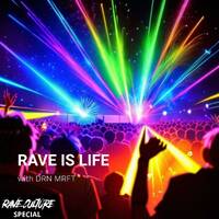 DRN MRFT - Rave is Life 004 (Rave Culture Special) 1.11.2023 by DRN MRFT