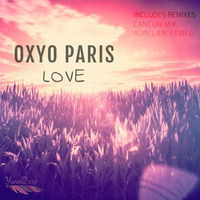 OXYO PARIS - LOVE (Aurelien Stireg Remix) Preview by Aurelien Stireg