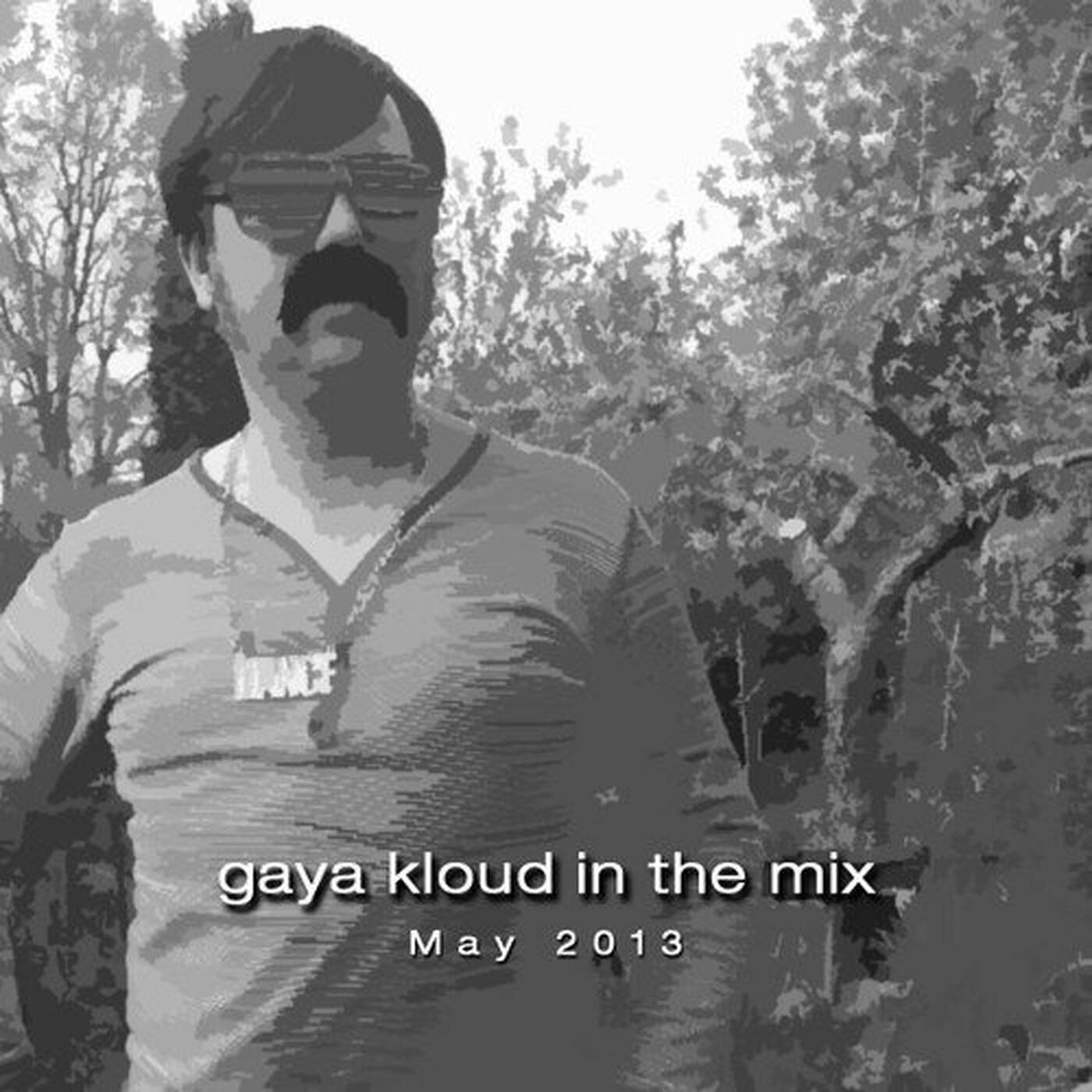 gaya kloud in the mix - May 2013 episode artwork