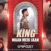 Maan Meri Jaan - King (Remix) - DJ Oppozit by All Indian DJs Drive