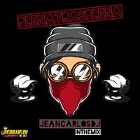 PLENATRASPLENA-JEANCARLOSDJ.mp3 by @theurbanflow507