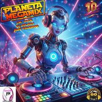 PLANETA MEGAMIX 10 th ANNIVERSARY - PROGRAMA 16 by DJ Solrac & J.Palencia - JS MUSIC