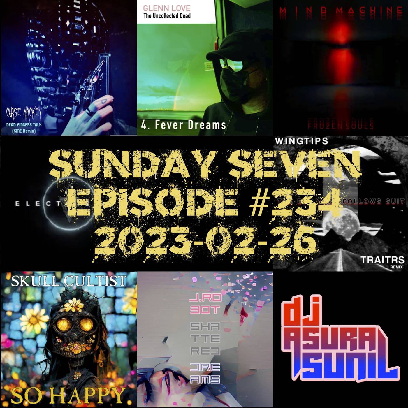 DJ AsuraSunil's Sunday Seven Mixshow #234 - 20230226 episode artwork