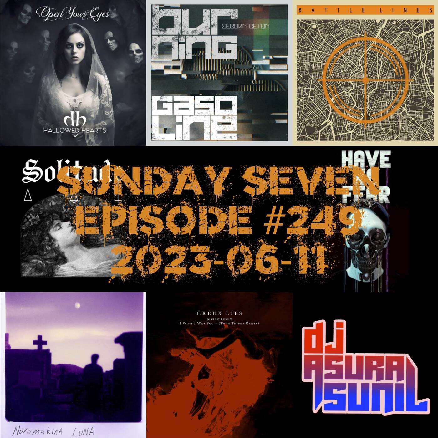 DJ AsuraSunil's Sunday Seven Mixshow #249 - 20230611 episode artwork