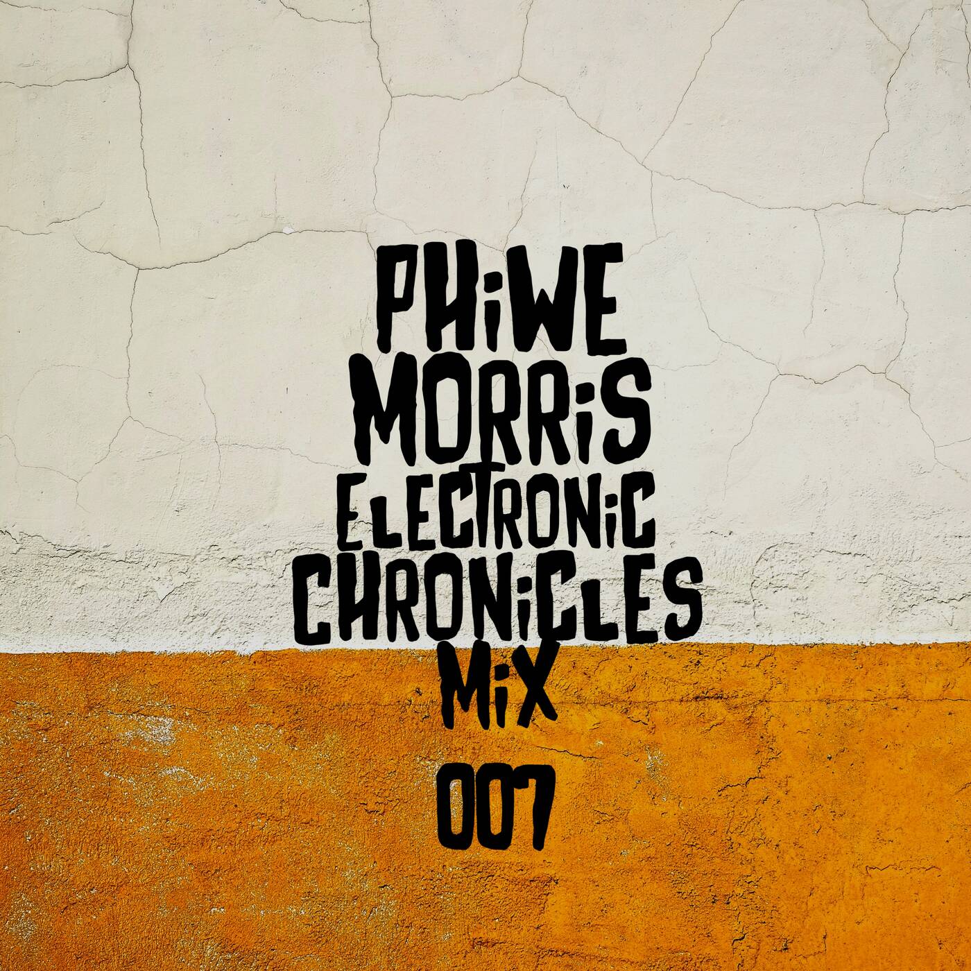 Phiwe Morris - Electronic Chronicles EP 007 episode artwork