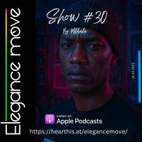 Elegance Move Show #30 by Elegance Move | The MixShow