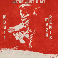 MD911 - Were Just A Bit  (MVZA Remix) by KHB Music