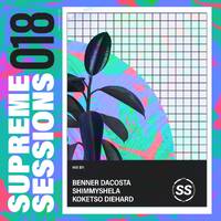 Supreme Sessions 018 Guest Mix By ShimmyShela by Supreme Sessions