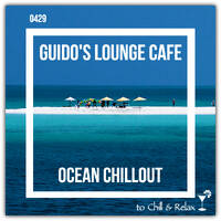 Guido's Lounge Cafe Broadcast #429 (Ocean Chillout) - Tue 19 May 2020 by Urban Movement Radio