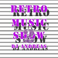 Retro Music Show 2 by DJ Andreas