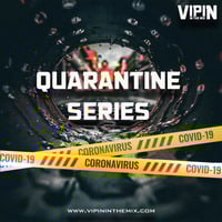 QUARANTINE SERIES - DJ VIPIN