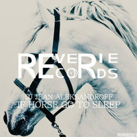 If Horse Go To Sleep (Radio Edit) by DJ Jean AleksandrOFF