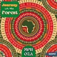 Journey Into The Forest S23EP01 by DJ Mphoza