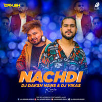 Nachdi (Remix) - DJ Daksh Hans &amp; DJ Vikas by All Indian DJs Drive