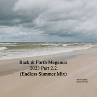 Various Artists - Back &amp; Forth Massive Mix - Pt.2.2 (Endless Summer Mix) by DJMaZi06