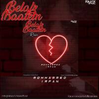 Belafz Baatein Remix Mohammed Irfan Ft. Ravix Official by Ravix Official