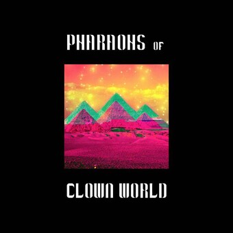Pharaohs of Clown World