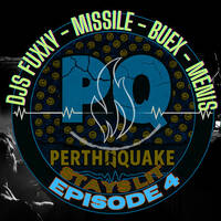 Missile - Live PerthQuake Episode 4 Stay Lit Collab (Aug 25) by Fireball Collective Perth