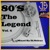 80´S THE LEGEND VOL. 4 by DJ Solrac & J.Palencia - JS MUSIC