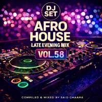 Afro House Late Evening MIX VOL. 58 by Afro House Late Evening MIX