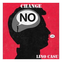 Lino Casu - Change by Lino Casu