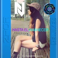 Nicky Jam - Hasta El Amanecer (DJ ZPOR) REMIX by Zpor Live