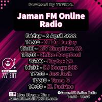 Jaman Fm Mix 1 (08 April 2022) Deluxe Edition by ST Da DeeJay