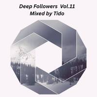 Deep Followers Vol.11 Mixed by Tido by Tido_Dj