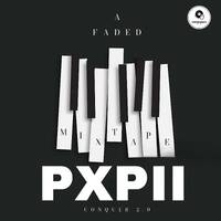 A Faded Mixtape (Birthday Mix) by Pxpii