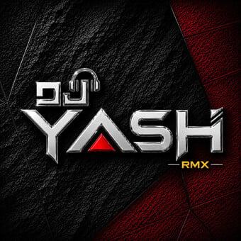 DJ YASH RMX