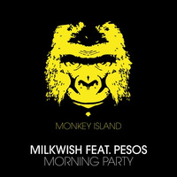 Milkwish Feat. Pesos - Morning Party (Radio Edit) - OUT NOW by Milkwish