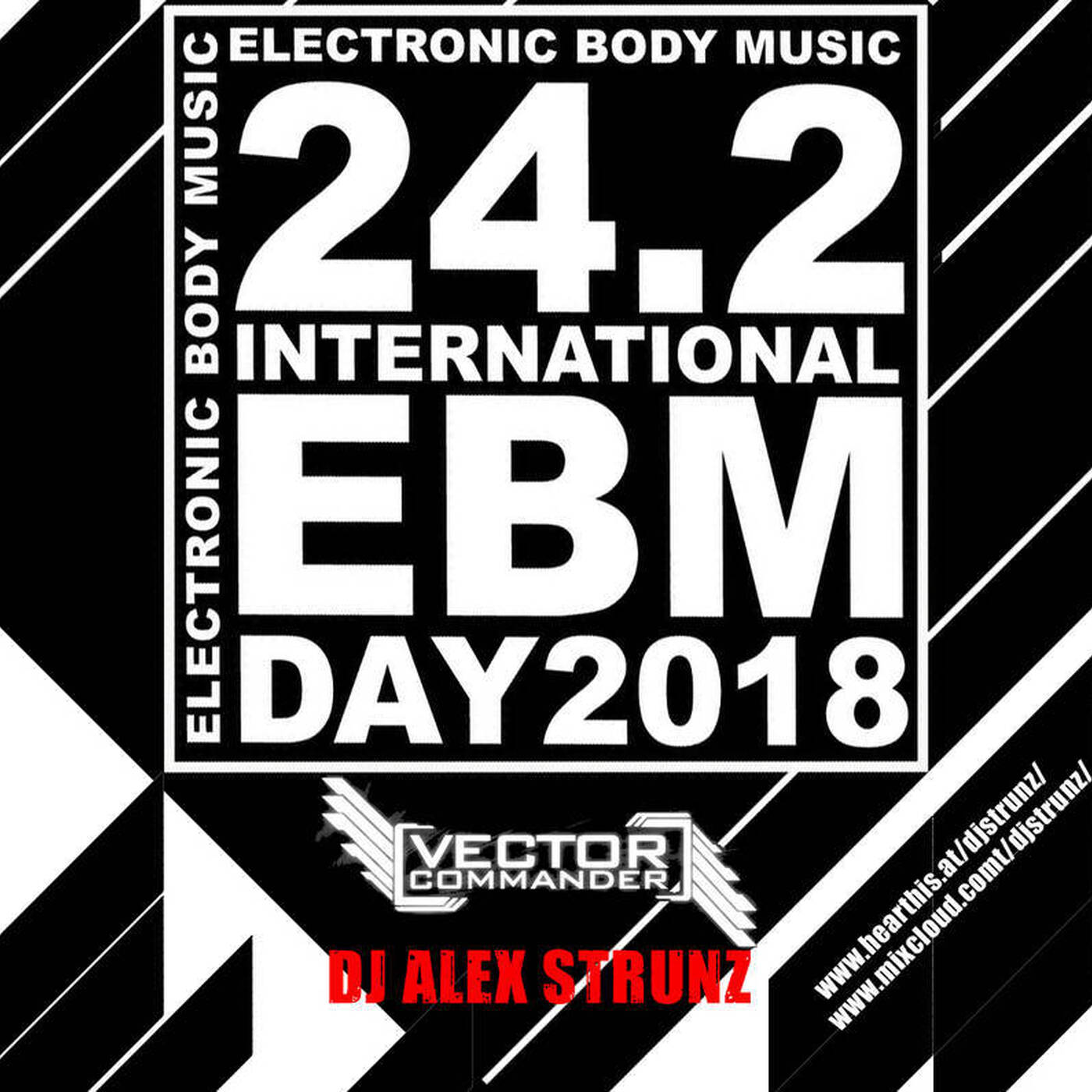 Dj Alex Strunz aka Vector Commander @ EBM INTERNATIONAL  DAY -24-02-2018 (Electronic Body Music Set) episode artwork