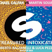 Micheal Calfan Vs Martin Solveig - Treasure Intoxicated (Umberto Balzanelli &amp; Fladish Mash-up ) by FLADISH
