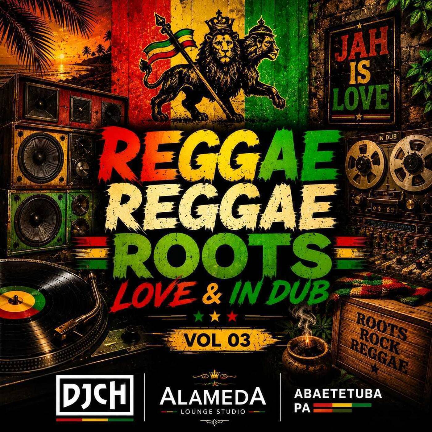 REGGAE ROOTS LOVE & IN DUB VOL 03 DJCH episode artwork